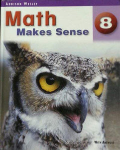 *PRE-ORDER, APPROX 1 WEEK* Math Makes Sense 8 with Answers 9780321210098 MMS8 *141d