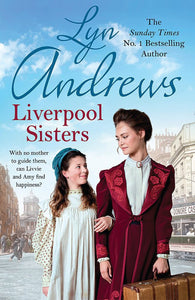 Liverpool Sisters: A heart-warming family saga of sorrow and hope by Lyn Andrews 9781472228673 *A65 [ZZ]