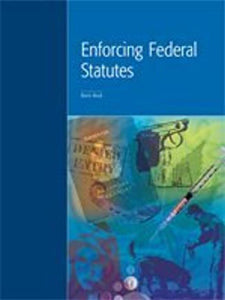 Enforcing Federal Statutes by Nora Rock 9781552390351 *AVAILABLE FOR NEXT DAY PICK UP* *Z68 [ZZ]