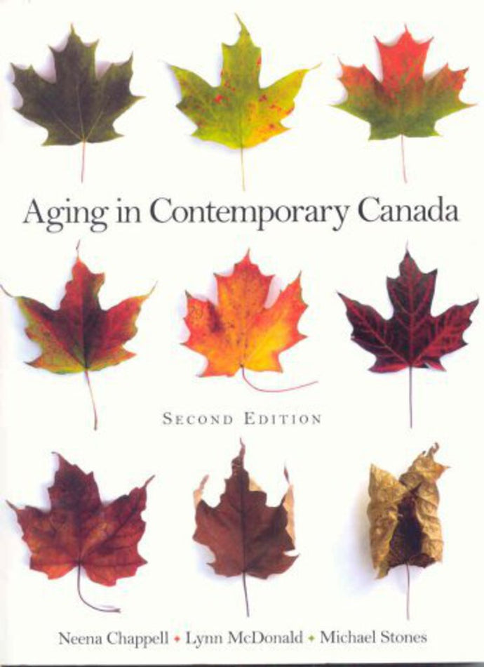 Aging in contemporary Canada 2nd Edition by Neena Chappell 9780132018739 (USED:ACCEPTABLE:highlights:shows wear) *D25