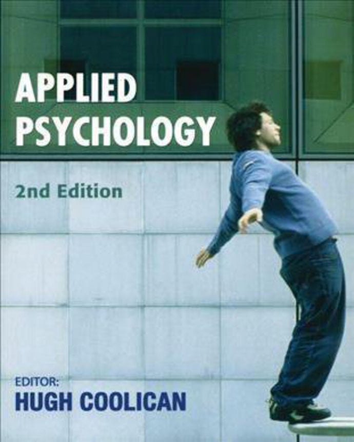 Applied Psychology (A Hodder Arnold Publication) 2nd Edition by Hugh Coolican 9780340927458 *AVAILABLE FOR NEXT DAY PICK UP *Z130 [ZZ]