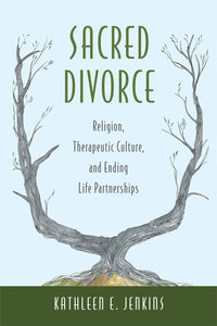 Sacred Divorce by Kathleen E. Jenkins 9780813563466 *A75