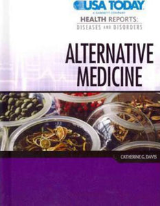 Alternative Medicine by Catherine G. Davis 9780761381457 *A75