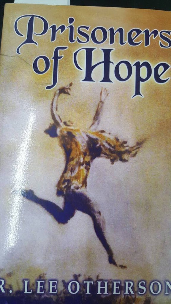 Prisoners of Hope by R. Lee Otherson 9781403345936 *A75