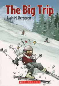 The Big Trip by Alain M. Bergeron, Marie-Michèle Gingras 9781443113939 (USED:GOOD) *D15