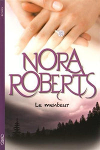 Le Menteur (French Edition) by Nora Roberts 9782749927886 *A75