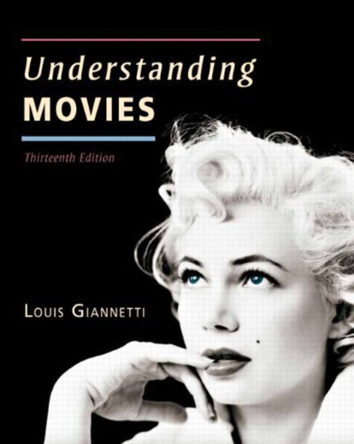 Understanding Movies 13th Edition by Louis D Giannetti 9780205856169 (USED:GOOD) *A13 [ZZ]