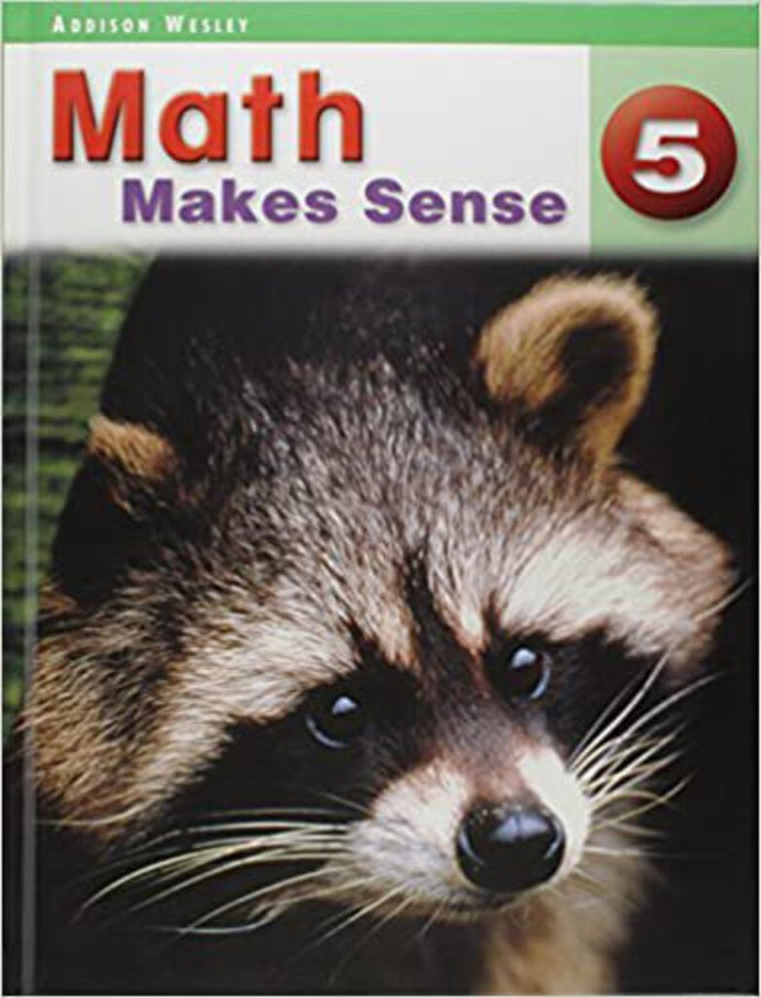 Math Makes Sense 5 Textbook 9780321118219 MMS5 (USED:ACCEPTABLE) *139a