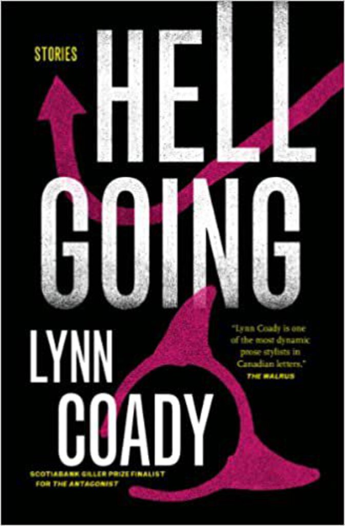 Hellgoing: Stories by Lynn Coady 9781770893085 (USED:GOOD) *AVAILABLE FOR NEXT DAY PICK UP* *Z143 [ZZ]