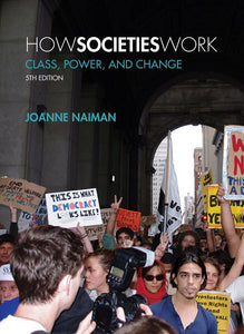 How Societies Work 5th Edition by Joanne Naiman 9781552664650 (USED:ACCEPTABLE:shows wear) *AVAILABLE FOR NEXT DAY PICK UP* *Box137