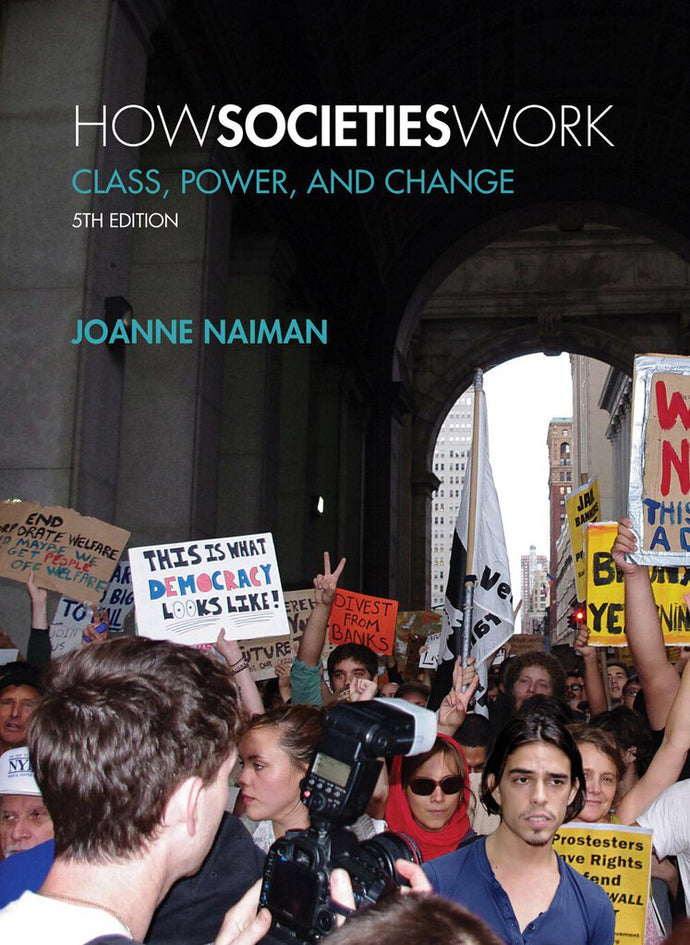 How Societies Work 5th Edition by Joanne Naiman 9781552664650 (USED:ACCEPTABLE:shows wear) *AVAILABLE FOR NEXT DAY PICK UP* *Box137