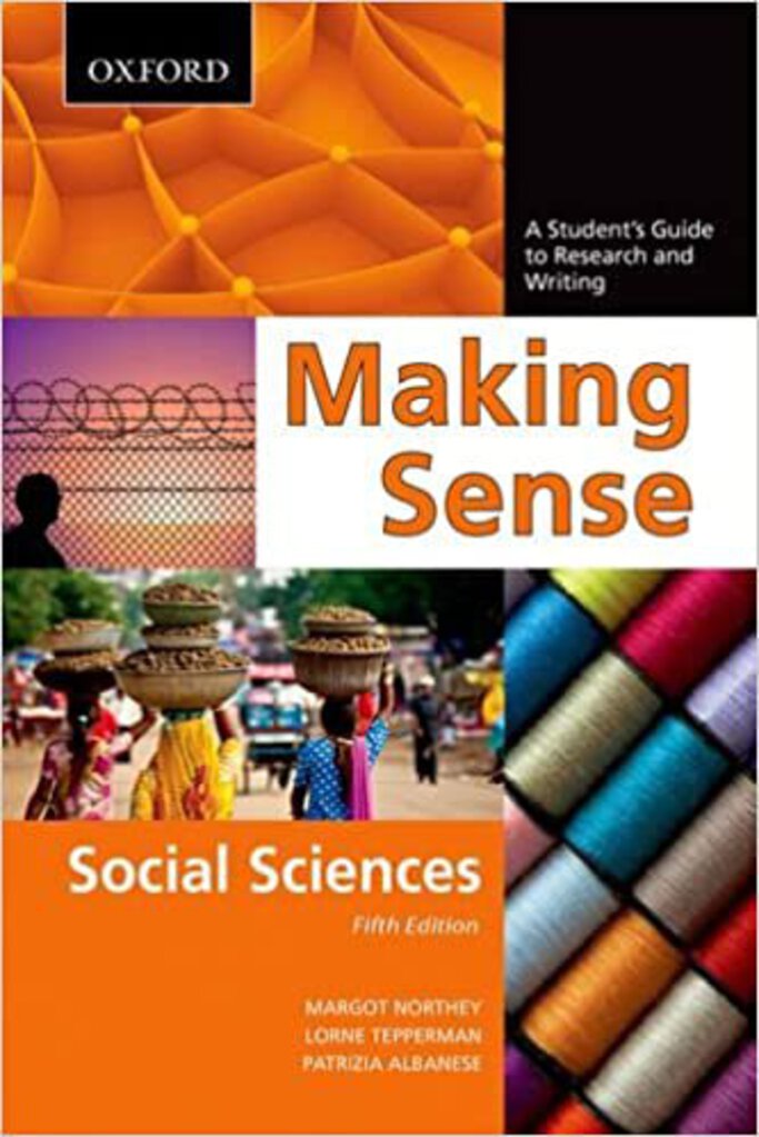 Making Sense in the Social Sciences 5th edition by Margot Northey 9780195445831 OE (USED:ACCEPTABLE) *D7