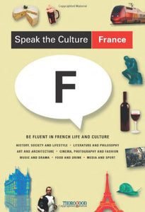 SPEAK THE CULTURE FRANCE by Andrew Whittaker 9781854184931 (USED:GOOD) *AVAILABLE FOR NEXT DAY PICK UP* *Z236 [ZZ]