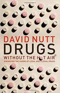 Drugs Without The Hot Air by David Nutt 9781906860165 (USED:GOOD) *AVAILABLE FOR NEXT DAY PICK UP* *Z143