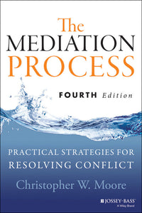 *PRE-ORDER, APPROX 5-10 BUSINESS DAYS* Mediation Process 4th edition by Moore 9781118304303