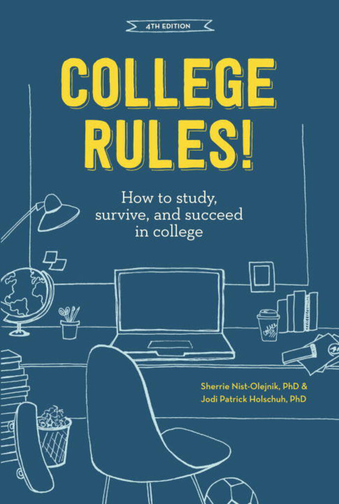College rules 4th edition how to study survive and succeed in college by Sherrie Nist-Olejnik 9781607748526 (USED:VERYGOOD) *70c