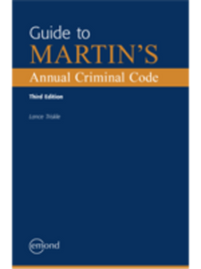 Guide to Martin's Annual Criminal Code 3rd Edition by Lance Triskle 9781772557411 *141h [ZZ]