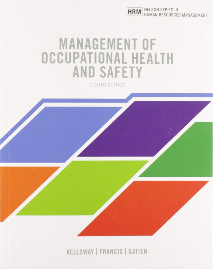 Management of Occupational Health and Safety 8th edition by Kevin Kelloway 9780176893019 *78abk [ZZ]