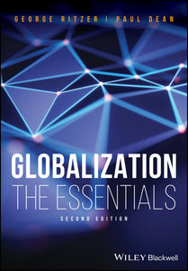 *PRE-ORDER, APPROX 7-10 BUSINESS DAYS* Globalization The Essentials 2nd edition by Ritzer 9781119315209 *DND [ZZ]