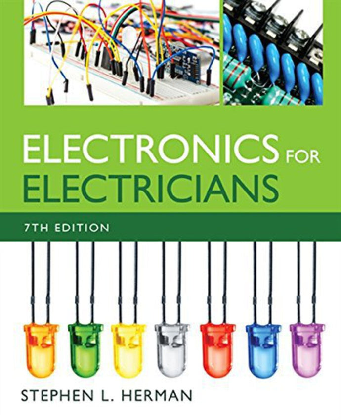 Electronics for Electricians 7th Edition by Stephen L. Herman 9781305505995 *114c [ZZ]