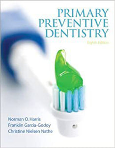 Primary Preventive Dentistry 8th Edition by Norman Harris 9780132845700 (USED:GOOD; contains some writing, a few pages has been detached. No pages missing) *A20