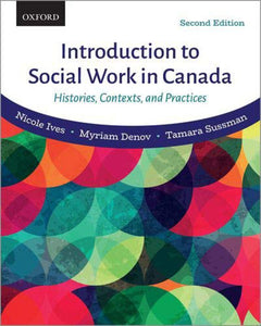 Introduction to Social Work in Canada 2nd edition by Nicole Ives 9780199028818 *71d [ZZ]