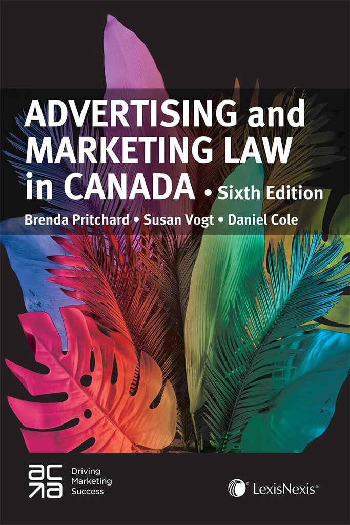 *PRE-ORDER, APPROX 7-10 BUSINESS DAYS* Advertising and Marketing Law in Canada 6th Edition by Pritchard 9780433502395 *92f [ZZ]