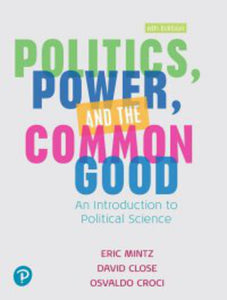 REVEL for Politics Power and the Common Good 6th edition by Eric Mintz DIGITAL ACCESS CODE 9780135287446 *FINAL SALE* *COURSE LINK FROM PROFESSOR REQUIRED*