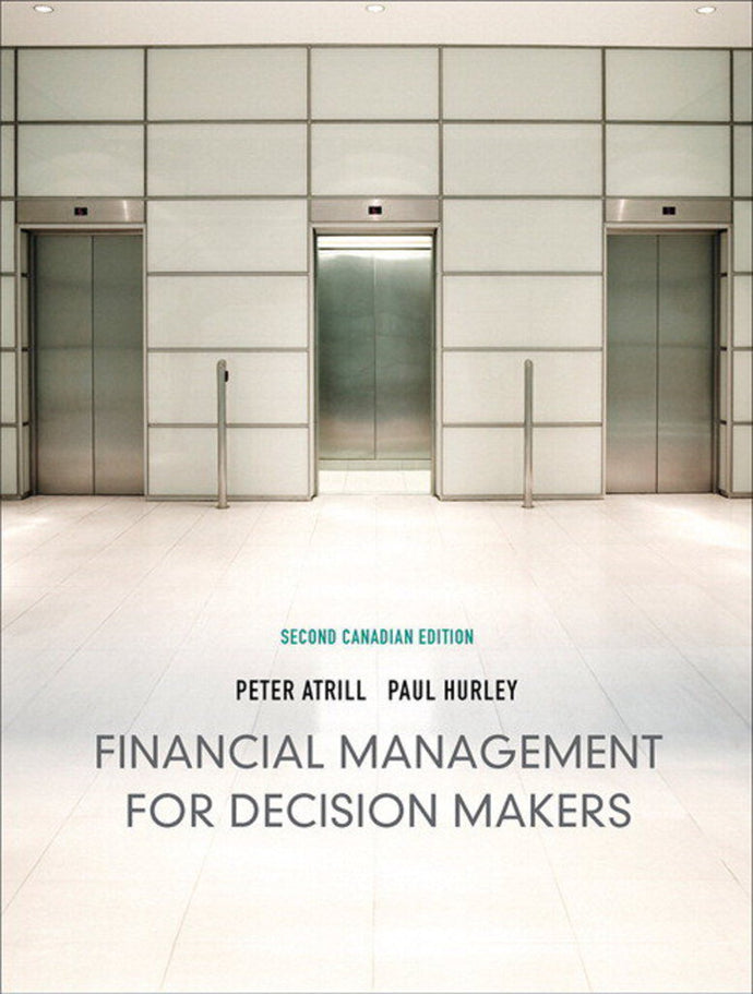 Financial Management for Decision Makers 2nd Canadian Edition 9780138011604 (USED:GOOD) *AVAILABLE FOR NEXT DAY PICK UP* *Z249 [ZZ]
