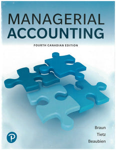 *PRE-ORDER, APPROX 4-6 BUSINESS DAYS* Managerial Accounting 4th Canadian edition +MyAcctgLab by Braun 9780135443446 *75h [ZZ]