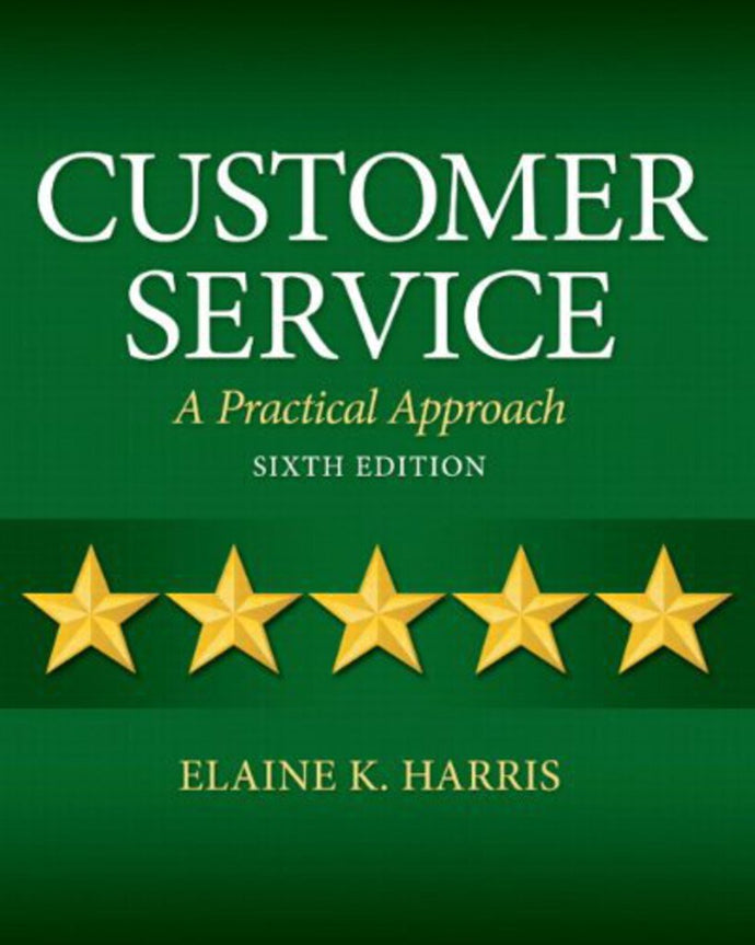 *PRE-ORDER, APPROX 4-6 BUSINESS DAYS* Customer Service 6th edition by Elaine Harris 9780132742399 *123e