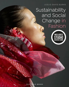 Sustainability and Social Change in Fashion by Burns 9781501334214 *123a
