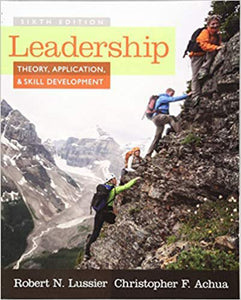 Leadership Theory, Application, & Skill Development 6th Edition 2016 by Robert N. Lussier 9781285866352 (USED:ACCEPTABLE; shows wear/contains minor highlights & writing ) *AVAILABLE FOR NEXT DAY PICK UP* *Z228 [ZZ]