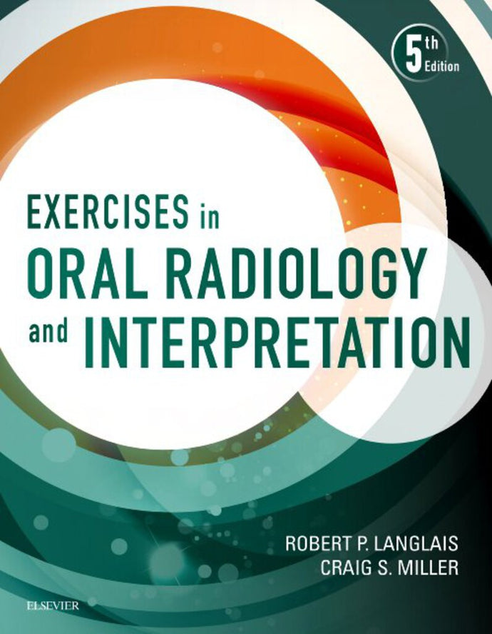 Exercises in Oral Radiology and Interpretation 5th edition by Robert Langlais 9780323400633 *109g