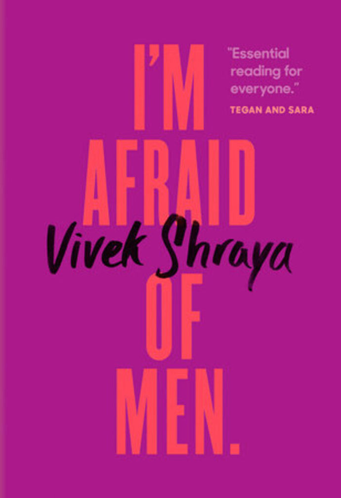 *PRE-ORDER, APPROX 5-7 BUSINESS DAYS* I'm Afraid of Men by Vivek Shraya 9780735235939 *144eb