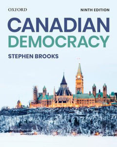 Canadian Democracy 9th Edition by Stephen Brooks 9780199032501 (NEW with minor cosmetic damage) *95d *SAN