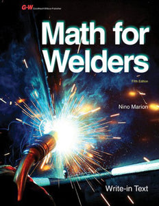 Math for Welders 5th Edition by Nino Marion 9781605259000 (USED:GOOD) *AVAILABLE FOR NEXT DAY PICK UP* *Z219 [ZZ]