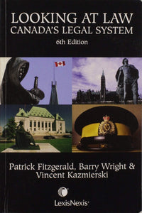 Looking at Law Canada's Legal System 6th Edition by Patrick Fitzgerald 9780433463047 (USED:ACCEPTABLE;highlights, writing) *AVAILABLE FOR NEXT DAY PICK UP* *Z268