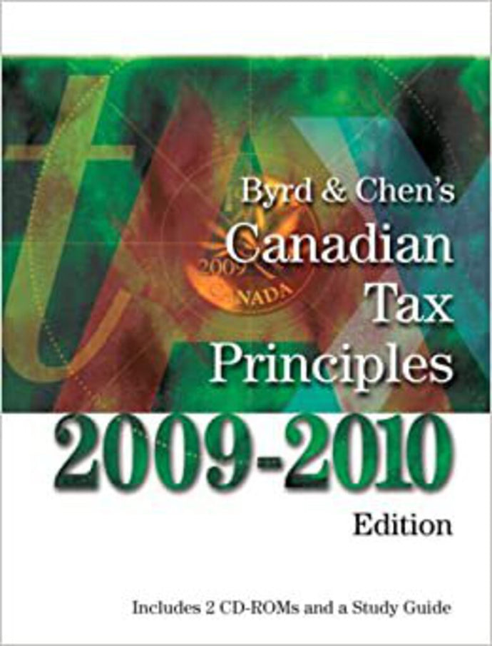 Byrd and Chen's Canadian Tax Principles 2009-2010 Edition with Study Guide and CD 9780138006464 (USED:ACCEPTABLE:shows wear:highlights:markings) *D3