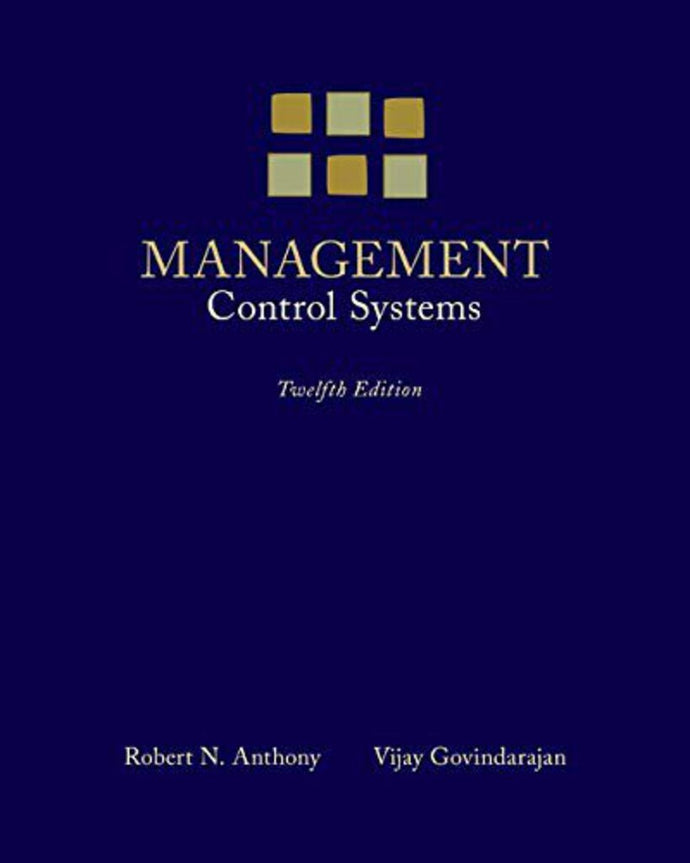 Management Control Systems 12th edition by Robert N. Anthony and Vijay Govindarajan 9780073100890 (Used:Acceptable:shows wear) *AVAILABLE FOR NEXT DAY PICK UP* *Z41 [ZZ]