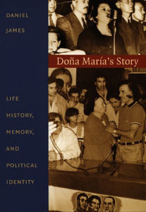 Doña María's Story by Daniel James 9780822324928 (USED:ACCEPTABLE; writing) *D13