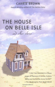 The House on Belle Isle and Other Stories by Carrie Brown 9780425188491 (USED:GOOD) *D28