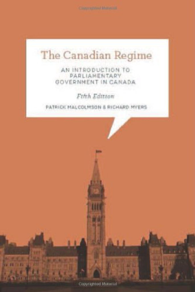 The Canadian Regime 5th Edition by Patrick Malcolmson 9781442605909 (USED:GOOD) *D14
