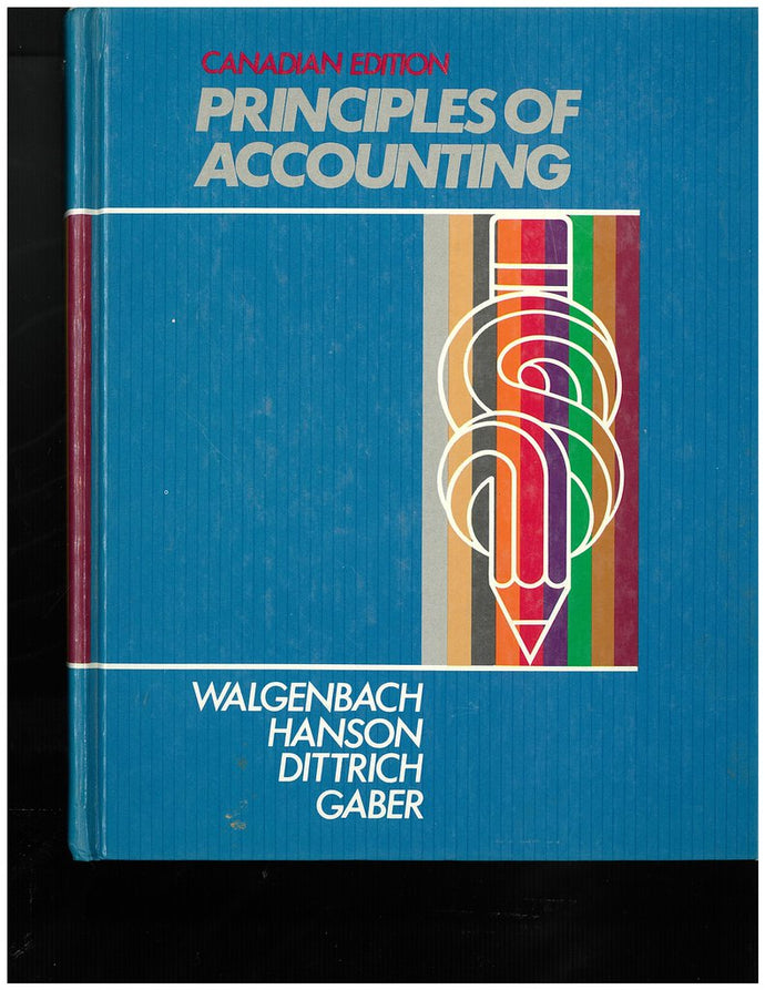 Principles of Accounting Canadian Edition by Walgenbach 9780774730969 (USED:ACCEPTABLE, shows wear, some stains) *D6