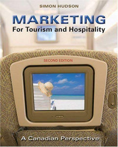 Marketing for Tourism and Hospitality 2nd Edition by Simon Hudson 9780176440473 (USED:ACCEPTABLE,writing,highlights) *AVAILABLE FOR NEXT DAY PICK UP* *b27