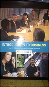Introduction to Business Fourth Custom Edition - Humber College 9781256840565 (USED:ACCEPTABLE,shows wear) *D33