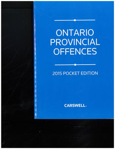 Ontario Provincial Offences 2015 9780779861538 (USED:GOOD) *A73 [ZZ]