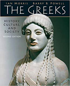 Greeks 2nd Edition by Ian Morris 9780205697342 (USED:ACCEPTABLE;highlights,writing) *AVAILABLE FOR NEXT DAY PICK UP* *Z67 [ZZ]