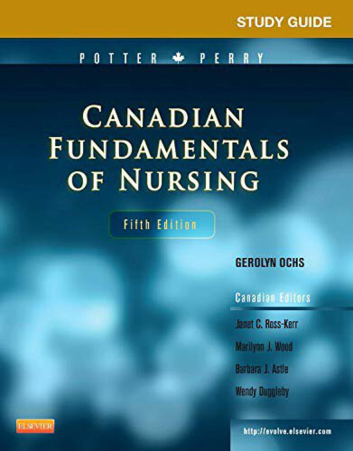 Canadian Fundamentals of Nursing 5th Edition Potter by Janet C. Ross-Kerr STUDY GUIDE ONLY 9781926648521 (USED:GOOD) *D6