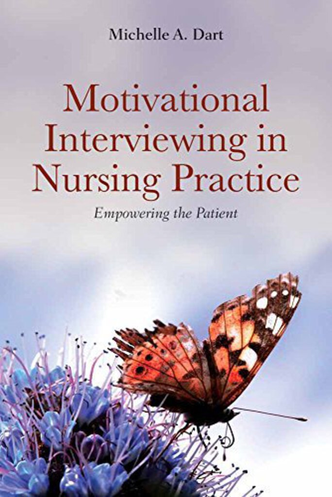 Motivational Interviewing in Nursing Practice by Michelle A. Dart 9780763773854 (USED:GOOD) *AVAILABLE FOR NEXT DAY PICK UP* *Z52 [ZZ]